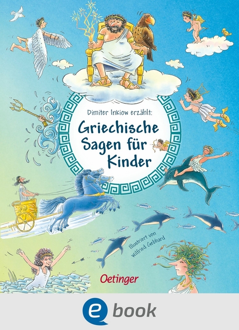 Griechische Sagen f&uuml;r Kinder - Dimiter Inkiow