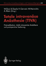 Totale intraven&ouml;se An&auml;sthesie (TIVA) - 