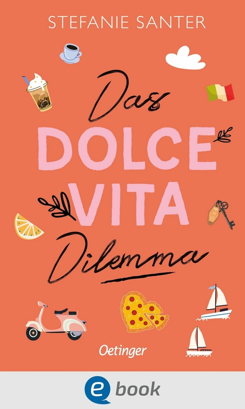 Das Dolce Vita Dilemma - Stefanie Santer