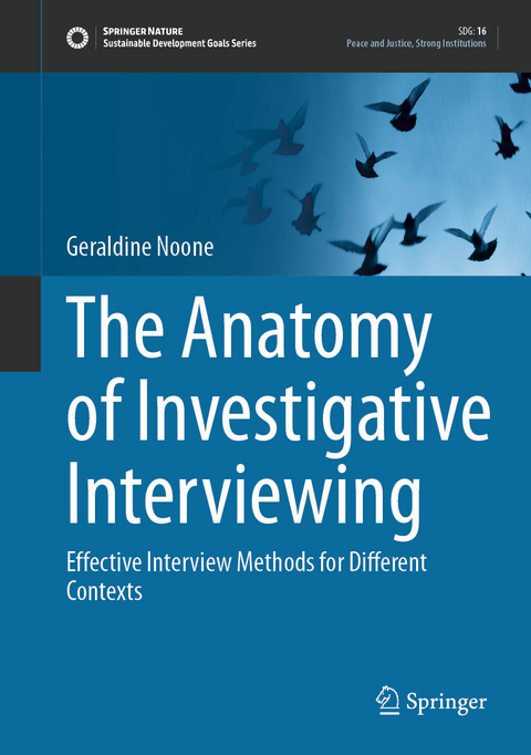 The Anatomy of Investigative Interviewing -  Geraldine Noone