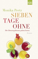 Sieben Tage ohne - Monika Peetz