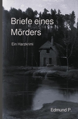 Briefe eines Mörders -  Dieter Preuße