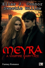 Meyra - A vampire fairytale (deutsche Version) -  Elias J. Connor
