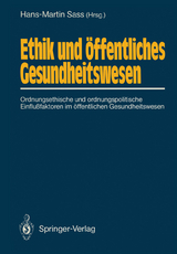 Ethik und &ouml;ffentliches Gesundheitswesen - 