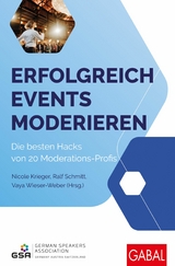 Erfolgreich Events moderieren -  Nicole Krieger,  Ralf Schmitt,  Vaya Wieser-Weber