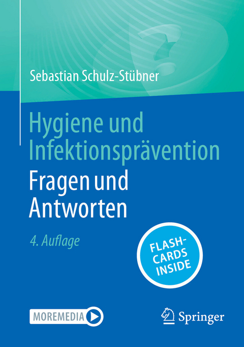 Hygiene und Infektionspr&auml;vention Fragen und Antworten - Sebastian Schulz-St&uuml;bner