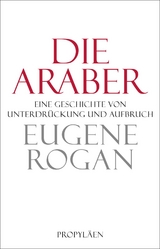 Die Araber - Eugene Rogan