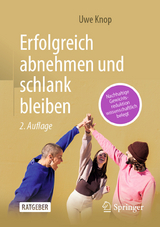 Erfolgreich abnehmen und schlank bleiben - Uwe Knop