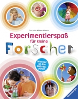 Experimentierspa&szlig; f&uuml;r kleine Forscher - Charlotte Willmer-Klumpp