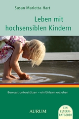 Leben mit hochsensiblen Kindern - Susan Marletta Hart