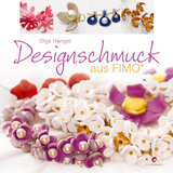 Designschmuck aus Fimo - Olga Hengst