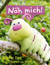 N&auml;h mich! - Melanie Hurlston, Rosalie Quinlan