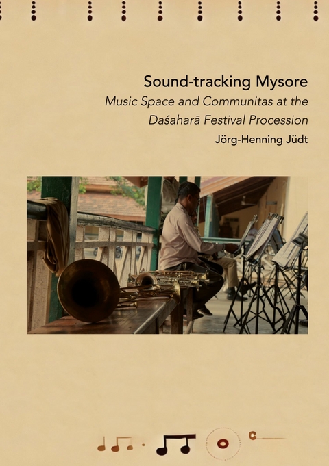 Sound-tracking Mysore -  J&ouml;rg-Henning J&uuml;dt