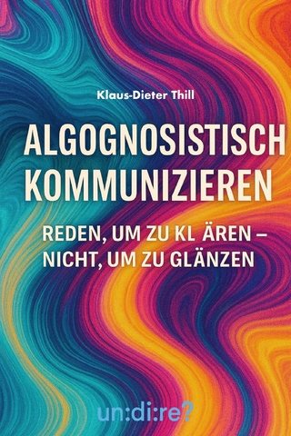 Algognosistisch kommunizieren