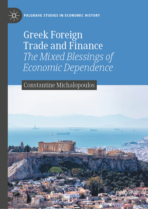 Greek Foreign Trade and Finance -  Constantine Michalopoulos