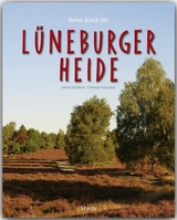 Reise durch die L&uuml;neburger Heide - Christoph Schumann