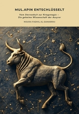 Mul.Apin entschl&uuml;sselt -  Noura Fadhil al-Samarrai