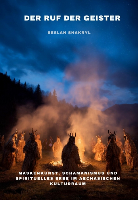 Der Ruf der Geister -  Beslan Shakryl