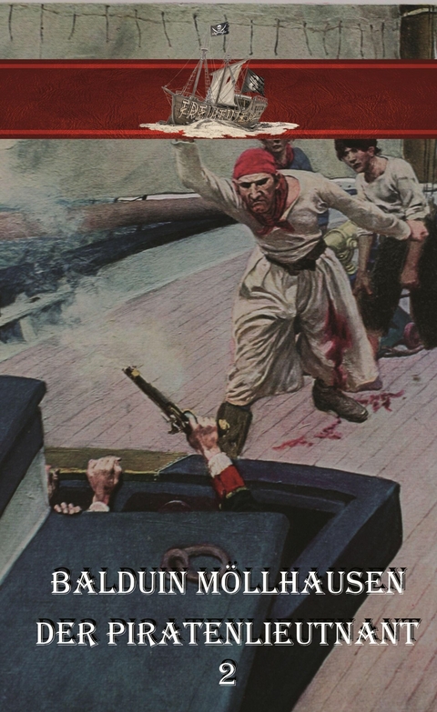 Der Piratenlieutnant -  Erik Schreiber