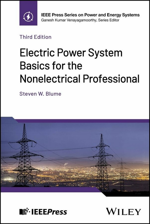 Electric Power System Basics for the Nonelectrical Professional - Steven W. Blume