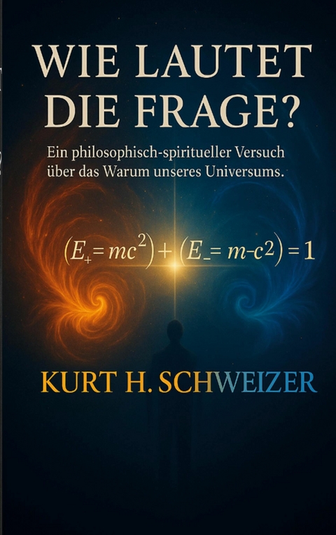 Wie lautet die Frage? - Kurt H. Schweizer