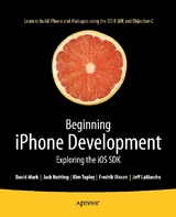 Beginning iPhone Development - Jack Nutting, Fredrik Olsson, David Mark, Jeff LaMarche, Kim Topley