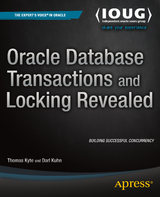 Oracle Database Transactions and Locking Revealed - Thomas Kyte, Darl Kuhn