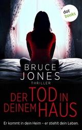 Der Tod in deinem Haus - Bruce Jones