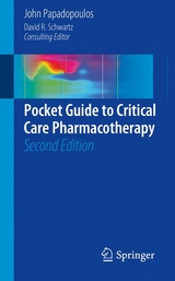 Pocket Guide to Critical Care Pharmacotherapy - John Papadopoulos