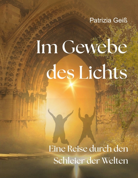 Im Gewebe des Lichts - Patrizia Geiß