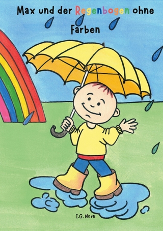 Max und der Regenbogen ohne Farben