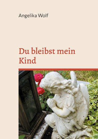 Du bleibst mein Kind