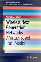 Wireless Next Generation Networks - Michael G. Harvey
