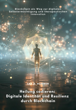 Heilung codieren: Digitale Identität und Resilienz durch Blockchain