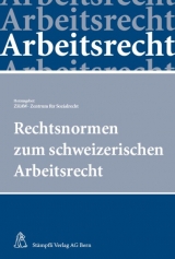 Rechtsnormen zum schweizerischen Arbeitsrecht - Sabine Steiger-Sackmann, Kurt P&auml;rli