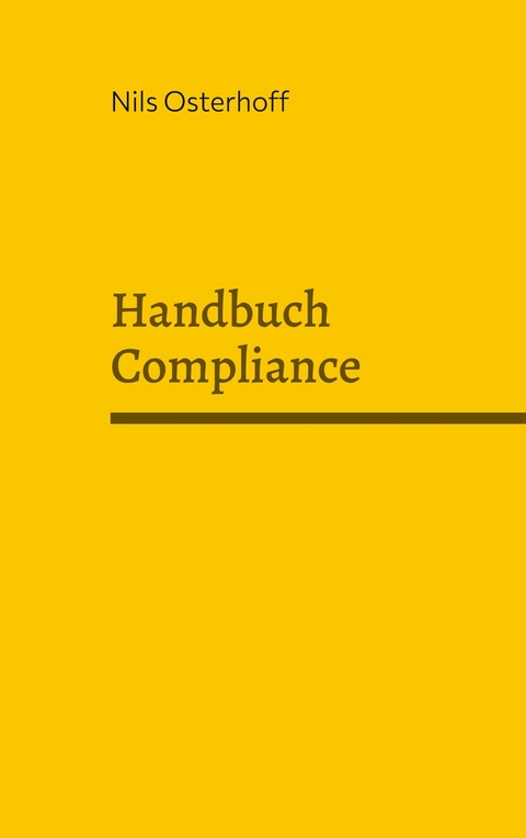 Handbuch Compliance -  Nils Osterhoff