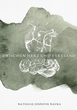Zwischen Herz und Verstand - Nathalie Jennifer Nauka