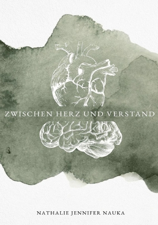 Zwischen Herz und Verstand