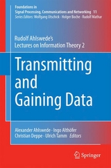 Transmitting and Gaining Data - Rudolf Ahlswede