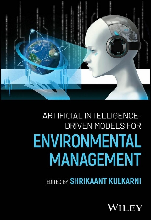 Artificial Intelligence-Driven Models for Environmental Management - 