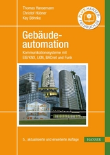 Gebäudeautomation - Thomas Hansemann, Christof Hübner, Kay Böhnke