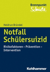 Notfall Sch&uuml;lersuizid - Heidrun Br&uuml;ndel