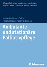 Ambulante und station&auml;re Palliativpflege - Marion Gro&szlig;klaus-Seidel, Margret Flieder, Karen Widemann