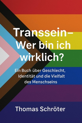 Transsein – Wer bin ich wirklich?