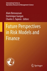 Future Perspectives in Risk Models and Finance - 