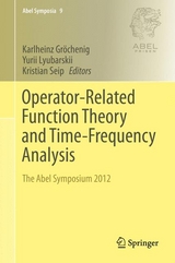 Operator-Related Function Theory and Time-Frequency Analysis - 