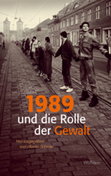1989 und die Rolle der Gewalt - 