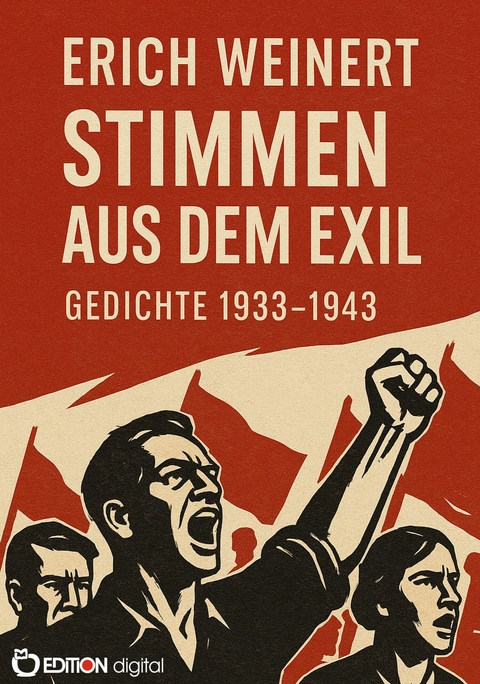 Stimmen aus dem Exil - Erich Weinert