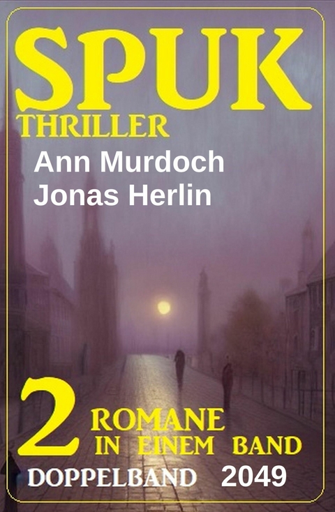 Spuk Thriller Doppelband 2049 -  Jonas Herlin,  Ann Murdoch