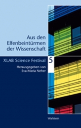 Aus den Elfenbeint&uuml;rmen der Wissenschaft 5 - 
